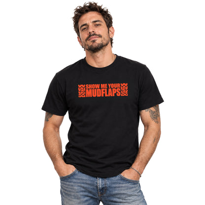 Show me your mudflaps - Camiseta Unisex